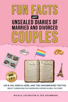 Unsealed Diaries of Married and Divorced Couples