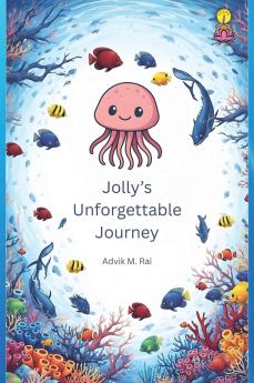 Jolly's Unforgettable Journey