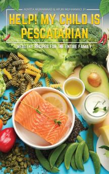 Help! My Child is Pescatarian