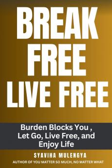 BREAK FREE LIVE  FREE