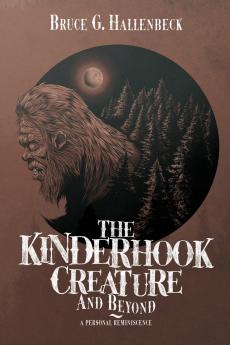 The Kinderhook Creature and Beyond