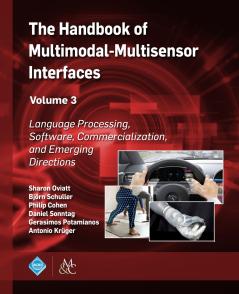 The Handbook of Multimodal-Multisensor Interfaces Volume 3