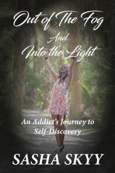 Out of the Fog and Into the Light