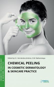 Chemical Peeling in Cosmetic Dermatology & Skincare Practice