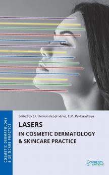 Lasers in Cosmetic Dermatology & Skincare Practice