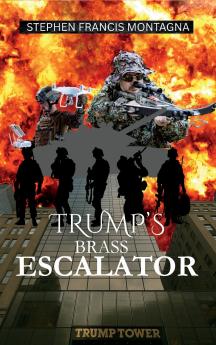 Trump's Brass Escalator