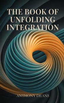 The Book of Unfolding Integration