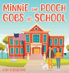 Minnie the Pooch Goes To School