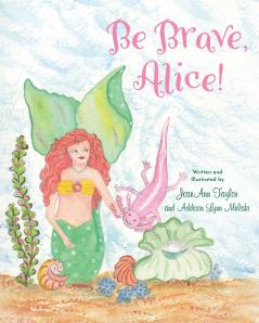 Be Brave Alice!