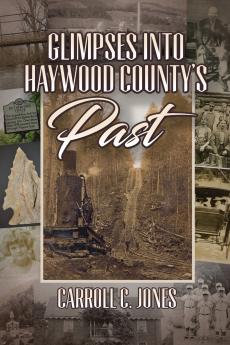 Glimpses into Haywood County's Past