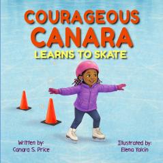 Courageous Canara Learns to Skate