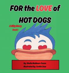 FOR the LOVE of HOT DOGS