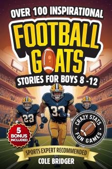 Inspirational Football GOATS Stories for Boys 8-12