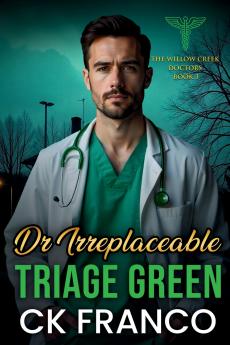 Dr.Irreplaceable | Triage Green
