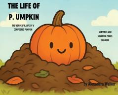 THE LIFE OF P. UMPKIN
