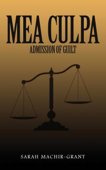 MEA CULPA (Admission of Guilt)