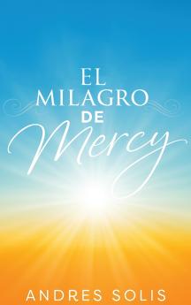 El Milagro de Mercy