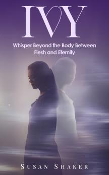 IVY A Journey Beyond the Imagination