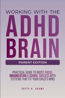 Working with the ADHD Brain