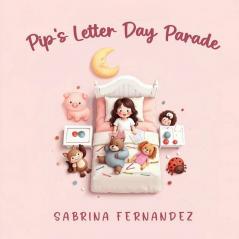 Pip's Letter Day Parade