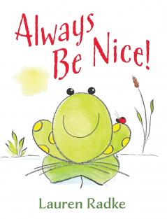 Always Be Nice!