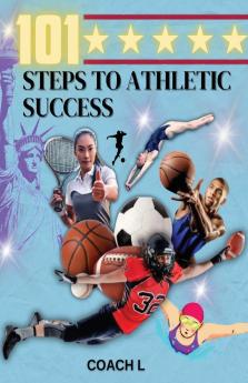 101 Steps to Athletic Success