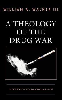 Theology of the Drug War