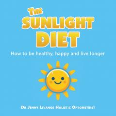 The Sunlight Diet