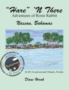 Hare 'n There Adventures of Rosie Rabbit