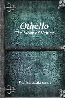 Othello The Moor of Venice