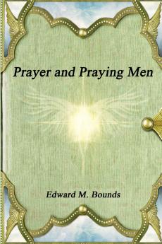 Prayer and Praying Men