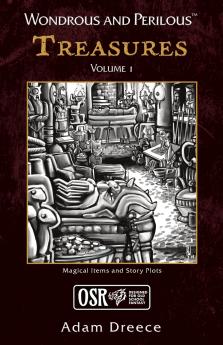 Wondrous and Perilous™ Treasures Volume 1 for Old School Fantasy