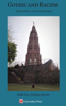 Gothic and Racism second edition revised and enlarged
