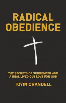Radical Obedience