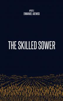 The Skilled Sower