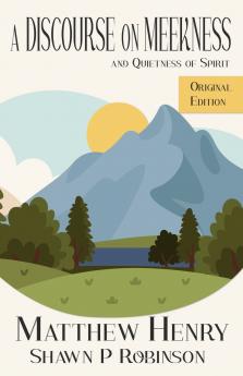 A Discourse on Meekness and Quietness of Spirit