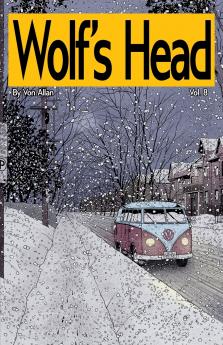 Wolf's Head Volume 8 - An Original Graphic Novel Series