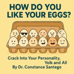 How Do You Like Your Eggs?