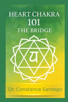 Heart Chakra 101