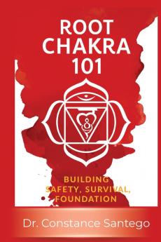 Root Chakra 101