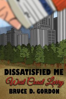 Dissatisfied Me West Coast Larry