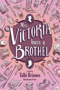 Mrs. Victoria buys a Brothel