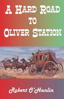 A Hard Road to Oliver Station
