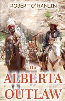 The Alberta Outlaw