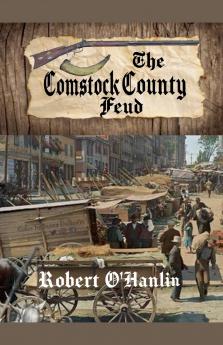 The Comstock County Feud