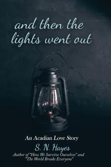 And Then The Lights Went Out