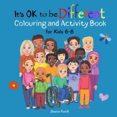 It's OK to be Different Colouring and Activity Book for Kids 6-8