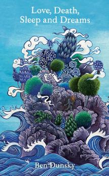 Love Death Sleep and Dreams