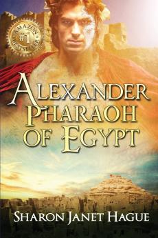 ALEXANDER PHARAOH OF EGYPT