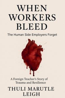 When Workers Bleed